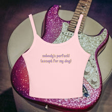Load image into Gallery viewer, Nobody's Perfect (Except For My Dog) Spaghetti Tank Top