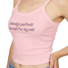 Load image into Gallery viewer, Nobody's Perfect (Except For My Cat) Spaghetti Tank Top