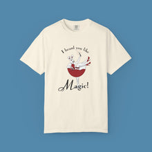Load image into Gallery viewer, You Like Magic Unisex T-Shirt