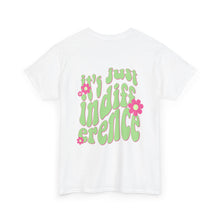Load image into Gallery viewer, The Indifference T-Shirt