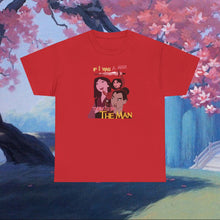 Load image into Gallery viewer, Be The Man T-Shirt