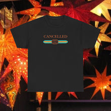 Load image into Gallery viewer, CANCELLED T-Shirt