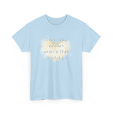 Load image into Gallery viewer, The God Knows T-Shirt
