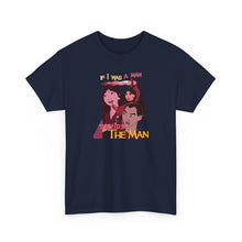 Load image into Gallery viewer, Be The Man T-Shirt
