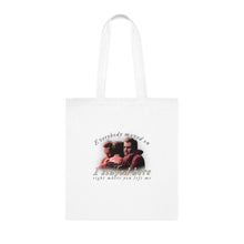 Load image into Gallery viewer, The Stayed Here Tote
