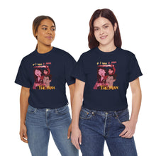 Load image into Gallery viewer, Be The Man T-Shirt
