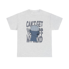 Load image into Gallery viewer, The Off My Mind T-Shirt
