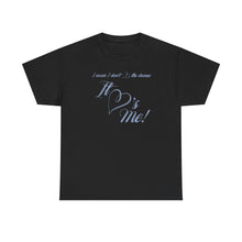 Load image into Gallery viewer, The Drama T-Shirt
