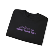 Load image into Gallery viewer, The All-American Tits Crewneck
