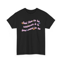 Load image into Gallery viewer, The Feel Free T-Shirt
