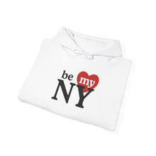 Load image into Gallery viewer, Be My NY Hoodie
