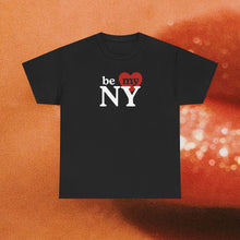 Load image into Gallery viewer, Be My NY T‑Shirt
