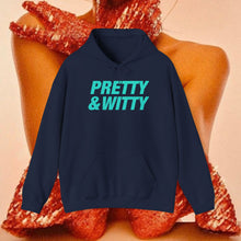 Load image into Gallery viewer, Pretty &amp; Witty Hoodie (Blue)
