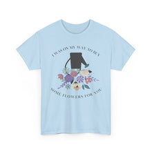 Load image into Gallery viewer, The Buy Flowers T-Shirt
