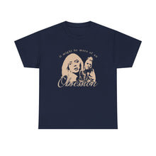 Load image into Gallery viewer, The Obsession T-Shirt
