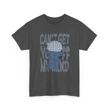 Load image into Gallery viewer, The Off My Mind T-Shirt
