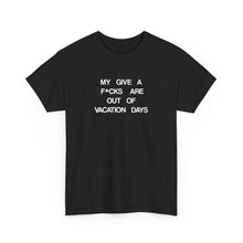 Load image into Gallery viewer, The Give A F--- T-Shirt
