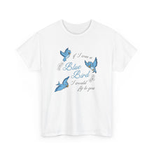 Load image into Gallery viewer, The Blue Bird T-Shirt
