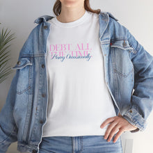 Load image into Gallery viewer, Debt All The Time T-Shirt
