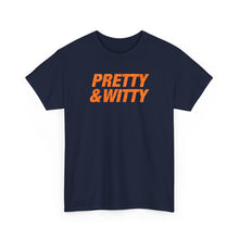 Load image into Gallery viewer, Pretty &amp; Witty T-Shirt (Orange)
