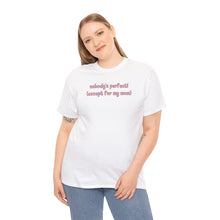 Load image into Gallery viewer, Nobody's Perfect (Except for My Mom) T-Shirt
