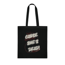 Load image into Gallery viewer, The She's Dead Tote
