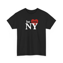Load image into Gallery viewer, Be My NY T‑Shirt
