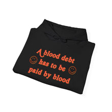 Load image into Gallery viewer, The Blood Debt Hoodie

