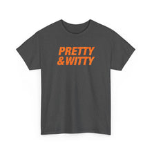 Load image into Gallery viewer, Pretty &amp; Witty T-Shirt (Orange)
