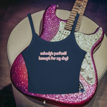 Load image into Gallery viewer, Nobody's Perfect (Except For My Dog) Spaghetti Tank Top
