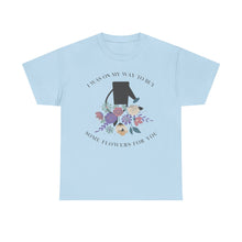 Load image into Gallery viewer, The Buy Flowers T-Shirt
