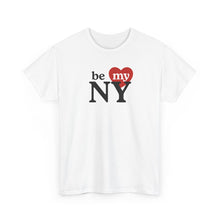 Load image into Gallery viewer, Be My NY T‑Shirt
