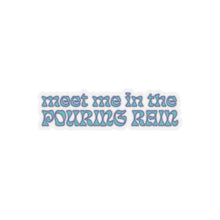 Load image into Gallery viewer, The Pouring Rain Sticker

