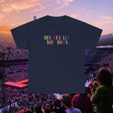 Load image into Gallery viewer, Men Will Let You Down T-Shirt
