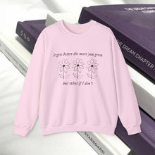 Load image into Gallery viewer, The More You Grow Crewneck
