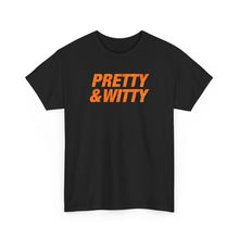 Load image into Gallery viewer, Pretty &amp; Witty T-Shirt (Orange)
