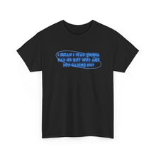Load image into Gallery viewer, The Say No T-Shirt

