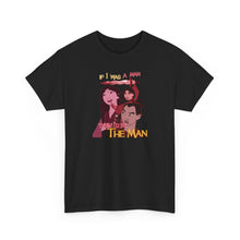Load image into Gallery viewer, Be The Man T-Shirt
